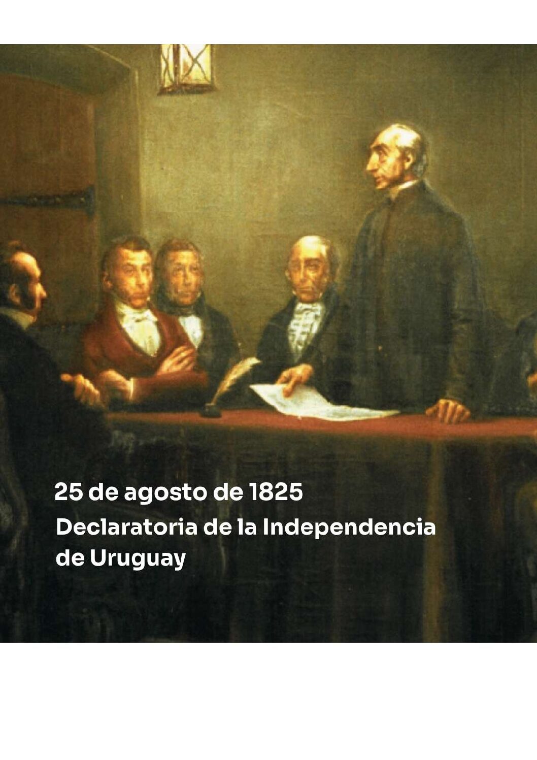 25 de agosto- 201º aniversario de la Declaratoria de la Independencia Nacional